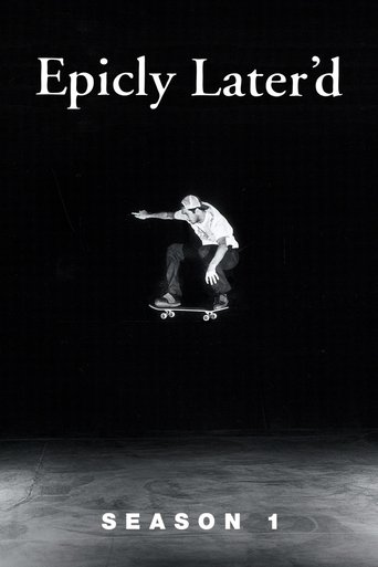 Epicly Later'd: Season 1