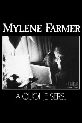 Mylène Farmer: A quoi je sers