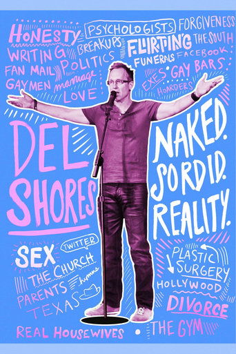 Del Shores: Naked. Sordid. Reality.