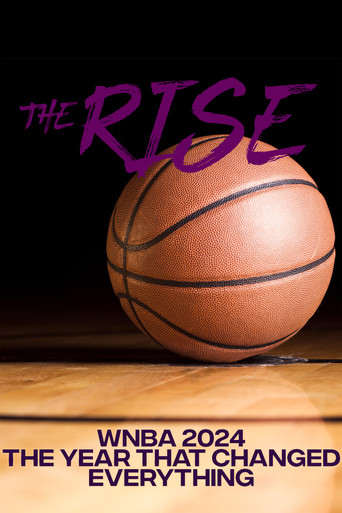 The Rise: WNBA 2024; The Year That Changed Everything (2025)