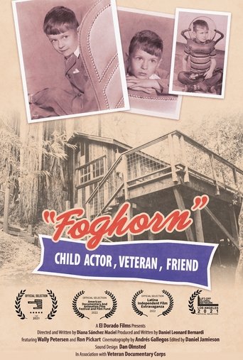Foghorn: Child Actor, Veteran, Friend (2021) Foghorn: Child Actor, Veteran, Friend (2021)