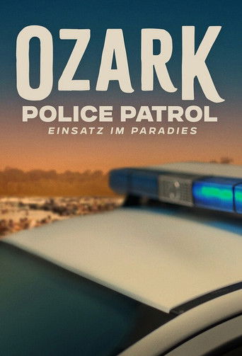 Ozark Police Patrol - Einsatz im Paradies