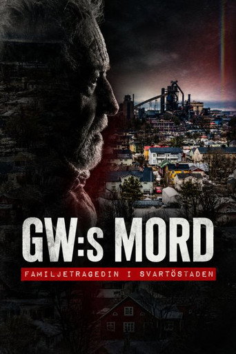 GW:s mord - Familjetragedin i Svartöstaden poster