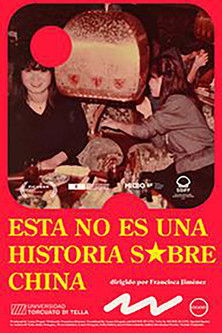 Esta no es una historia sobre China poster