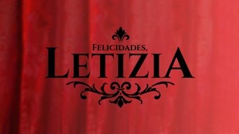 Felicidades, Letizia - S1E01