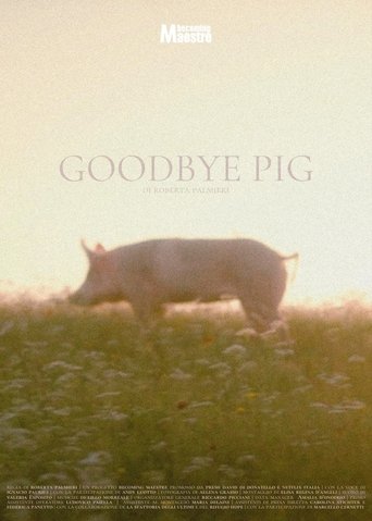 Goodbye Pig Goodbye Pig