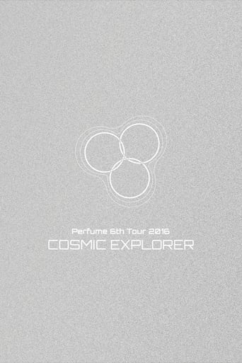 Perfume 6th Tour 2016 'COSMIC EXPLORER' Dome Edition