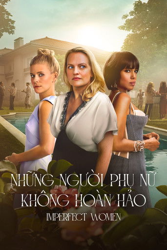 Những Người Phụ Nữ Kh&ocirc;ng Ho&agrave;n Hảo - Imperfect Women