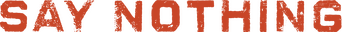 Say Nothing logo