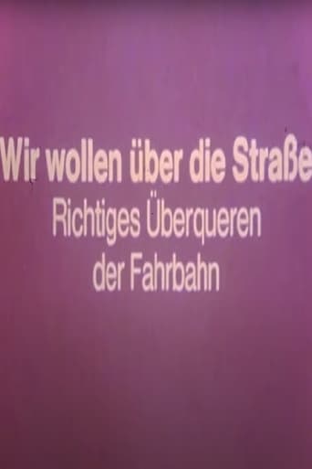 Wir wollen über die Straße - Richtiges Überqueren der Fahrbahn