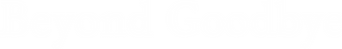 Beyond Goodbye logo