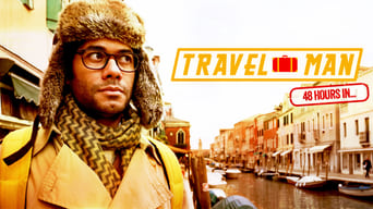 Travel Man: 48 Hours in... (2015- )