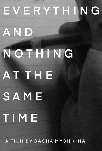 Everything and Nothing at the Same Time (2021)