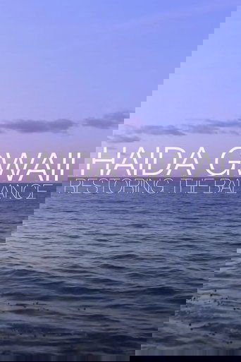 Haida Gwaii: Restoring the Balance (2015)