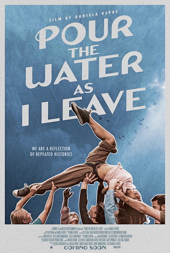 Pour the Water as I Leave (2026)