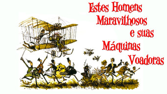 Cena de Esses Maravilhosos Homens e suas Máquinas Voadoras