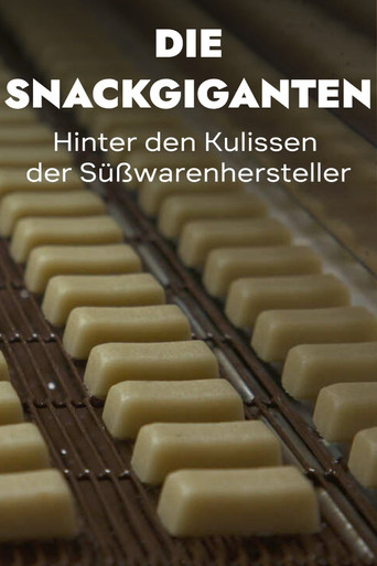 The Snack Giants &ndash; Behind the Scenes of Confectionery Manufacturers (2022)