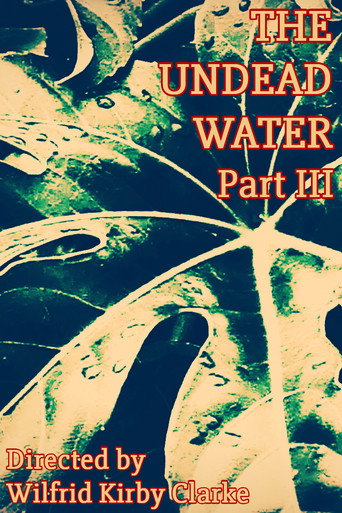 The Undead Water - Part III (2025)