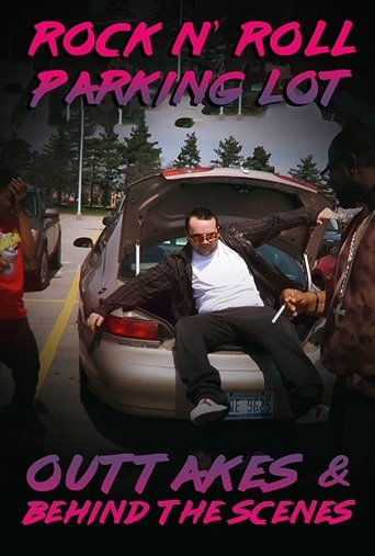 Poster of Rock N' Roll Parking Lot: Outtakes & Behind the Scenes