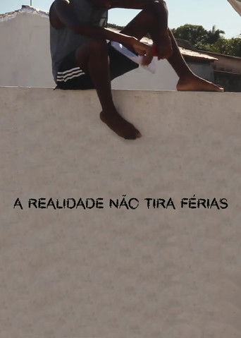 A Realidade Não Tira Férias poster