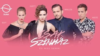 Csak színház és más semmi - 4x01