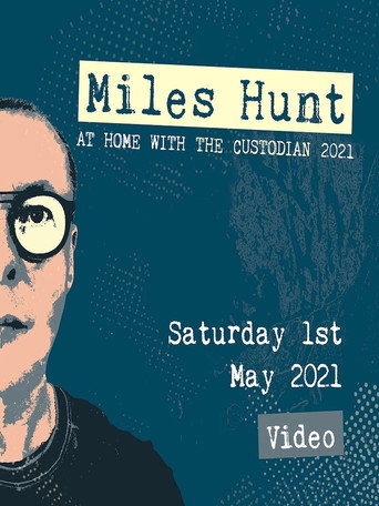 Miles Hunt: At Home with the Custodian - May 1st (Show 3) (1970)