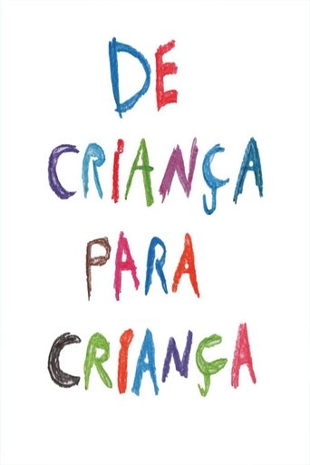 De Criança Para Criança poster