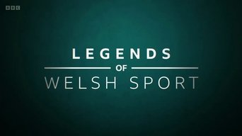 Legends of Welsh Sport - S1E01