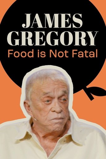 James Gregory: Food Is Not Fatal poster
