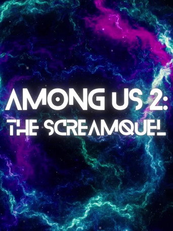 Among Us 2: The Screamquel