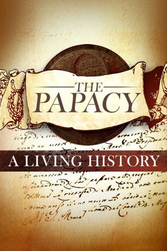 PAPACY: A LIVING HISTORY poster
