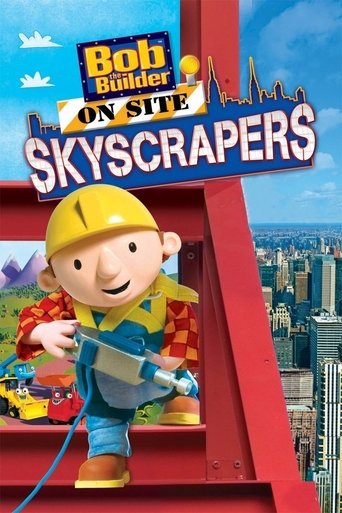 Bob the Builder: On Site - Skyscrapers poster image