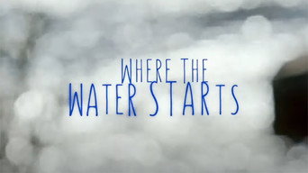 Where the Water Starts (2021)