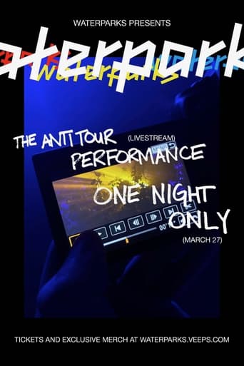 WATERPARKS: THE ANTI TOUR PERFORMANCE
