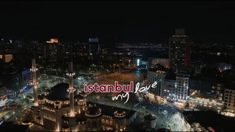Istanbul My Love (2025) 予告編