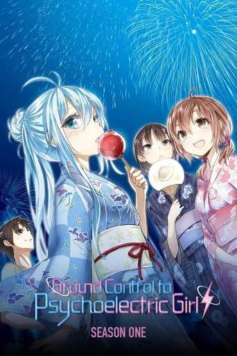 Ground Control to Psychoelectric Girl: Season 1