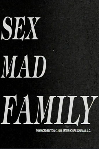 Sex Mad Family Grindhouse Triple Feature (2012)