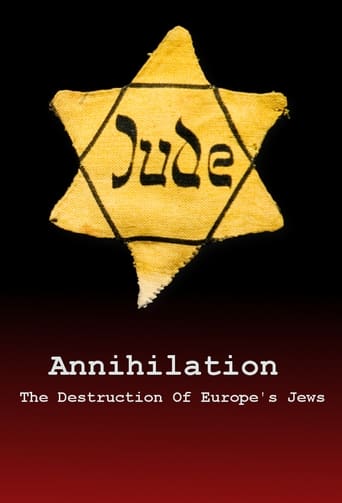 Annihilation: The Destruction Of Europe's Jews 2015