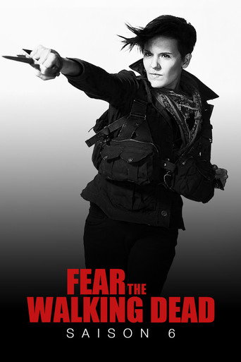 Fear the Walking Dead - S6 - Affiche