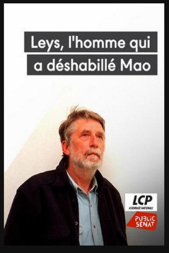 Leys, l'homme qui a déshabillé Mao poster