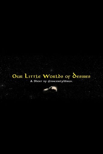 Our Little Worlds of Desires (2025)