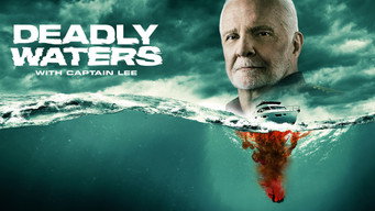 #4 Deadly Waters with Captain Lee