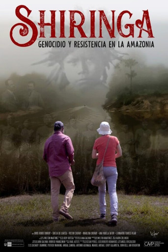 Shiringa. Genocidio y Resistencia en la Amazonía poster
