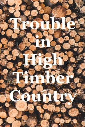 Trouble in High Timber Country