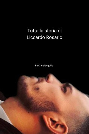 Tutta la storia di LICCARDO ROSARIO (2021)