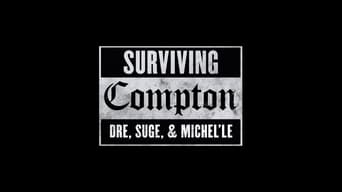 #1 Surviving Compton: Dre, Suge & Michel'le