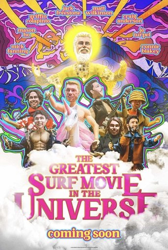 Poster för The Greatest Surf Movie in the Universe