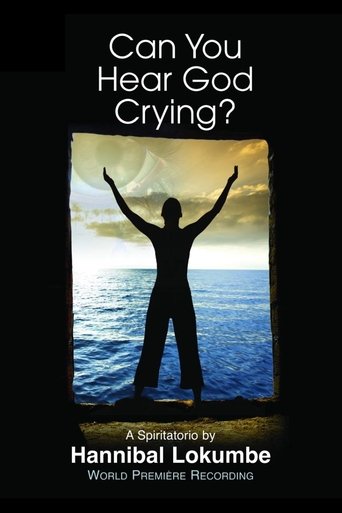 Can You Hear God Crying? (2014) Can You Hear God Crying? (2014)