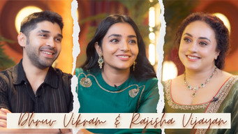 Episode 41 — Rajisha & Pearle Turn the Calm Dhruv Vikram into a Laugh Riot