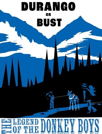 Durango or Bust: Legend of the Donkey Boys (2025)